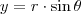 y=r \cdot \sin \theta y=r \cdot \sin \theta
