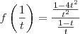 f\left(\frac{1}{t}\right)=\frac{\frac{1-4t^2}{t^2}}{\frac{1-t}{t}}