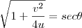 \sqrt{1+\frac{v^2}{4u}}=sec\theta}