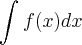 \int_{}^{}f(x)dx